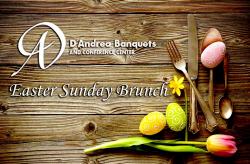 Easter Sunday at D'Andrea Banquets & Conference Center - Crystal Lake Easter Sunday at D'Andrea Banquets & Conference Center - Crystal Lake